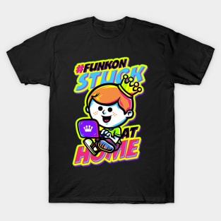 FunKon Stuck At Home T-Shirt